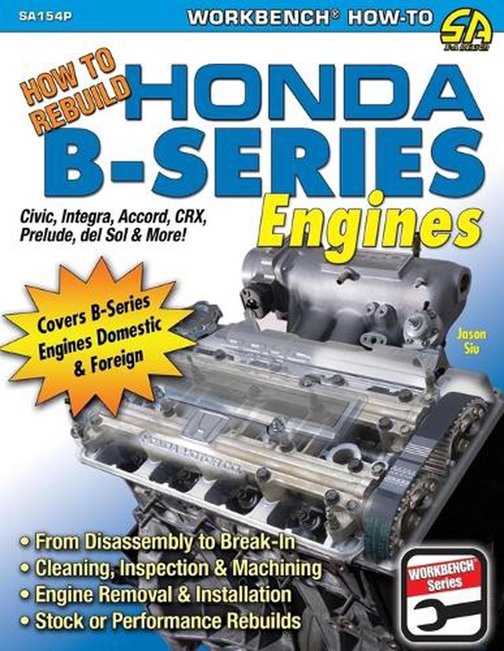 How to Rebuild Honda B-Series Engines, 9781613254097