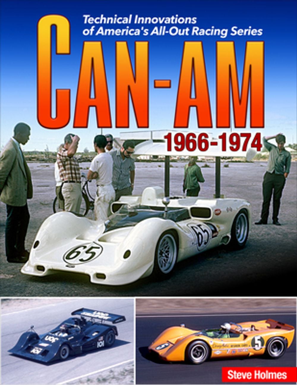 Can-Am by Steve Holmes - ISBN: 9781613258781