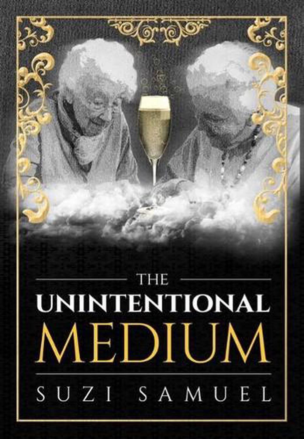 Unintentional Medium by Suzi Samuel - ISBN: 9781613397657