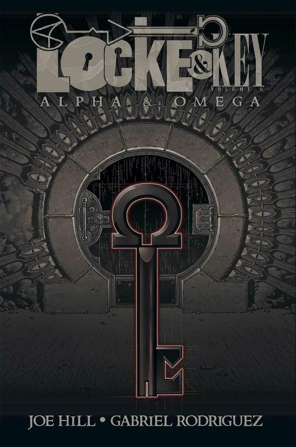 Locke & Key, Vol. 6: Alpha & Omega by Joe Hill - ISBN: 9781613778531
