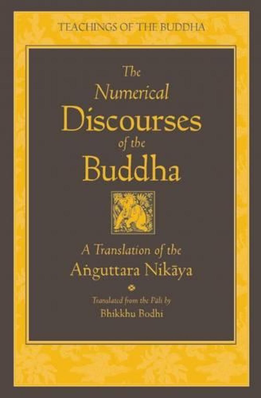 The Numerical Discourses of the Buddha, 9781614290407