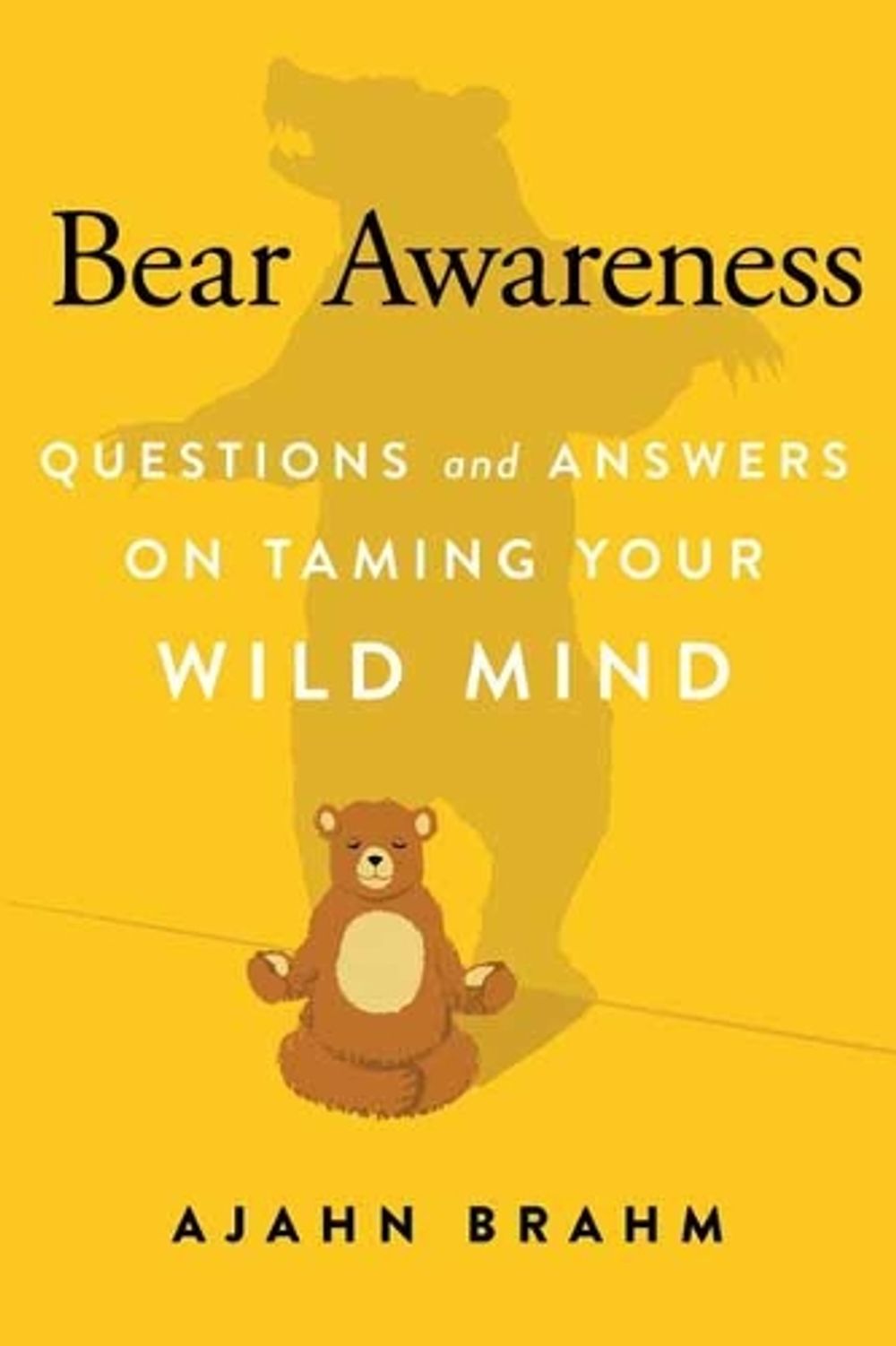 Bear Awareness by Ajahn Brahm - ISBN: 9781614292562