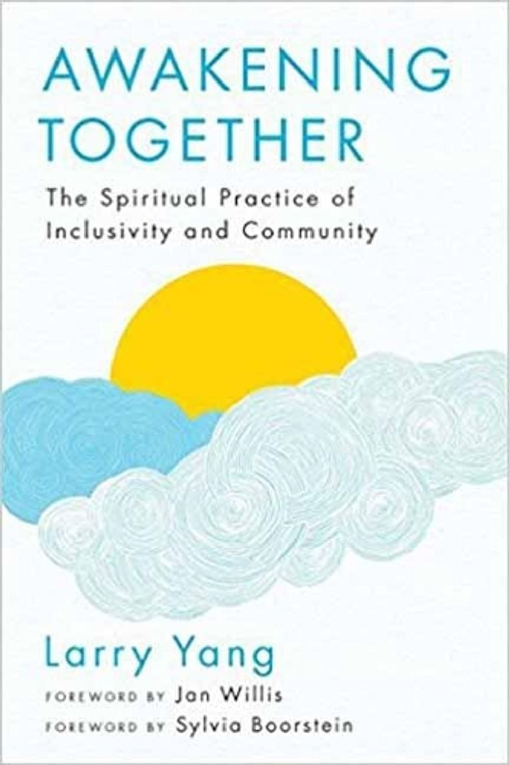 Awakening Together by Larry Yang - ISBN: 9781614293514