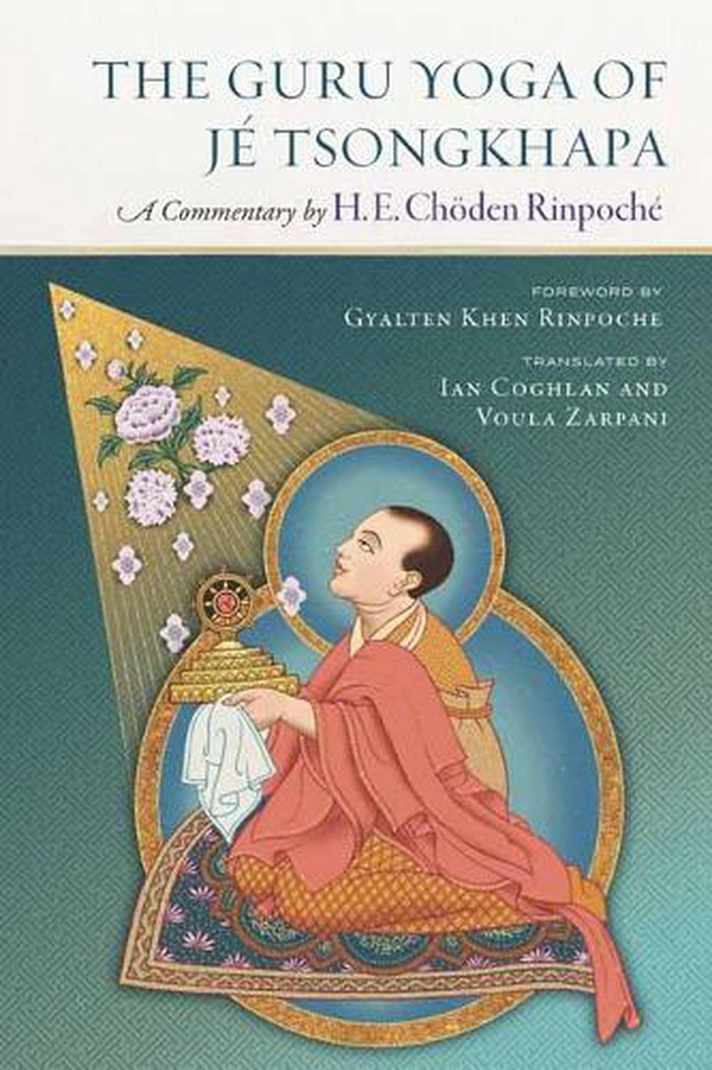 The Guru Yoga of Jé Tsongkhapa, 9781614298366