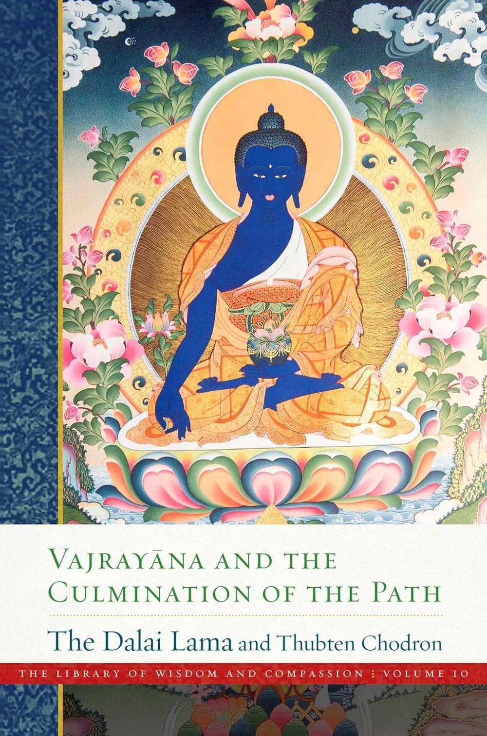 Vajray?na and the Culmination of the Path, 9781614299578