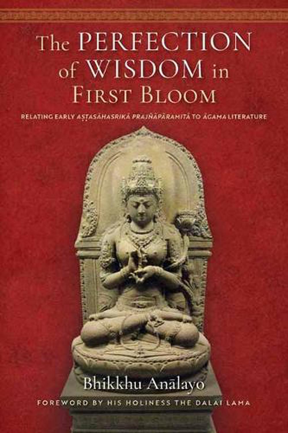 The Perfection of Wisdom in First Bloom, 9781614299998