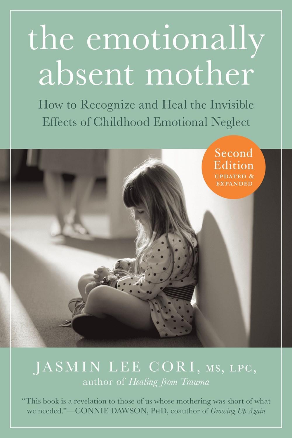 The Emotionally Absent Mother, Second Edition, 9781615193820