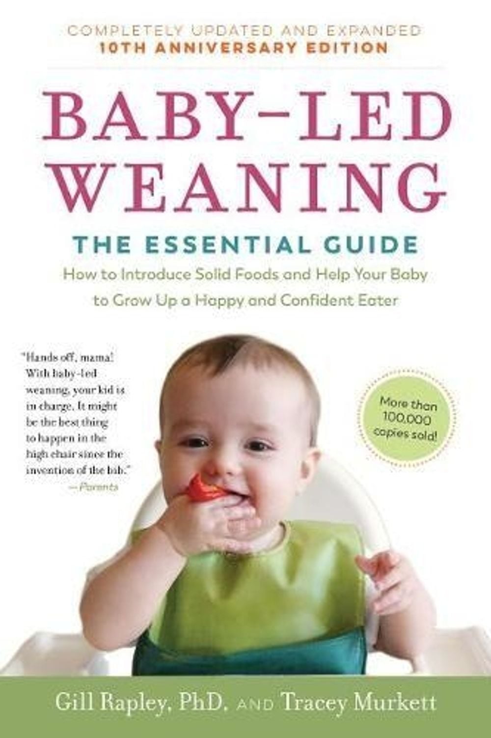 Baby-Led Weaning, Completely Updated and Expanded Tenth Anniversary Edition by Gill Rapley - ISBN: 9781615195589