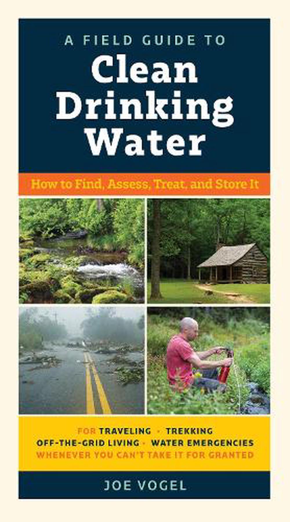 A Field Guide to Clean Drinking Water, 9781615195671