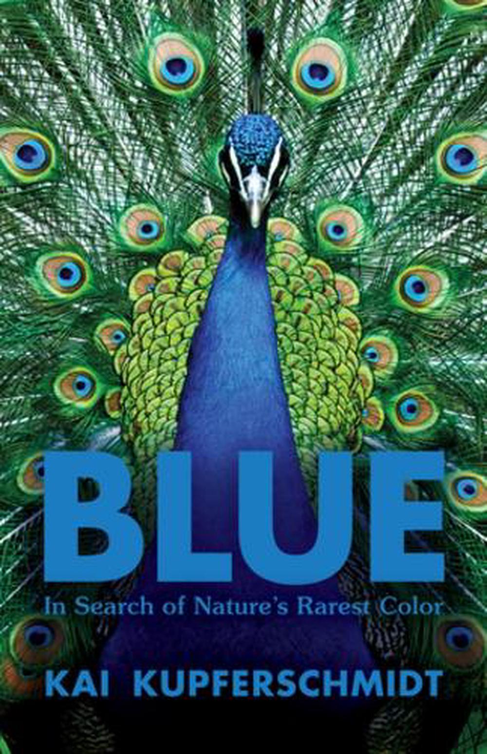 Blue by Kai Kupferschmidt - ISBN: 9781615197521