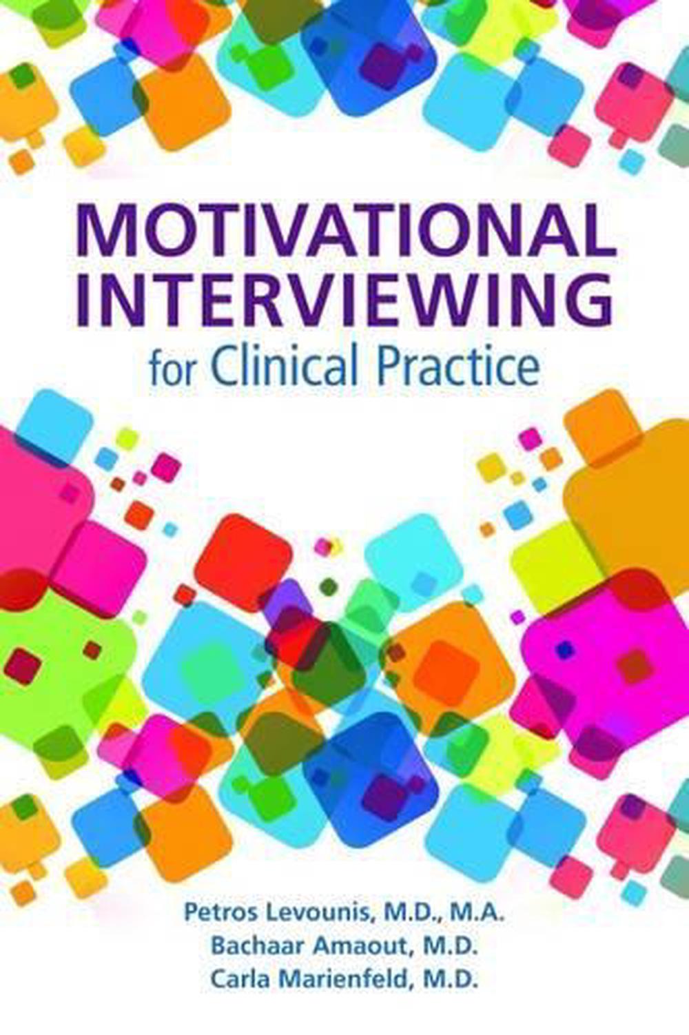 Motivational Interviewing for Clinical Practice, 9781615370467