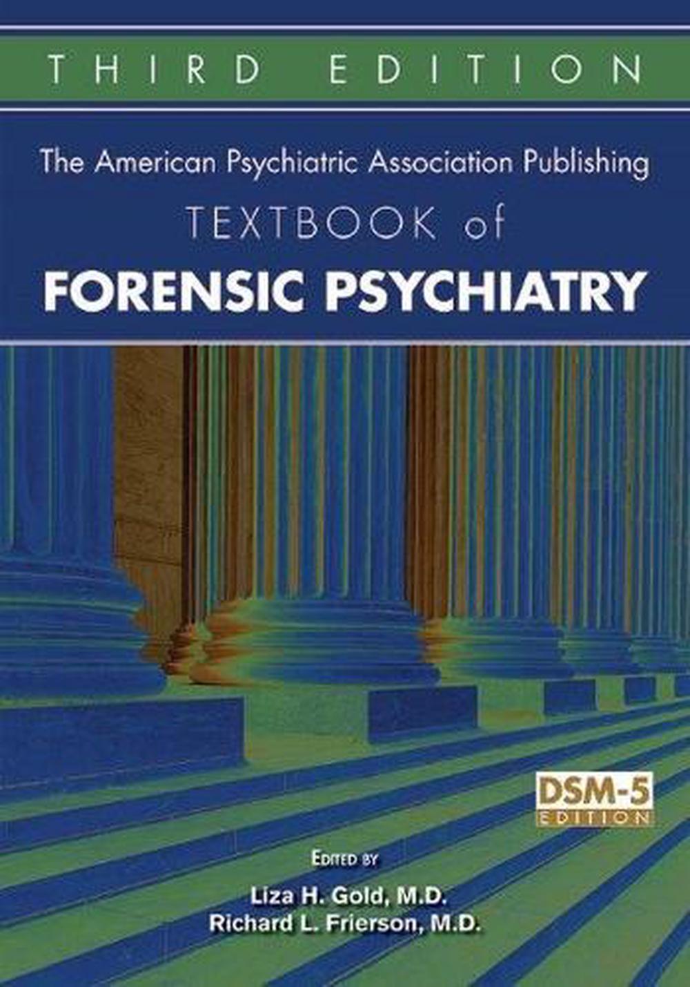 The American Psychiatric Association Publishing Textbook of Forensic Psychiatry, 9781615370672