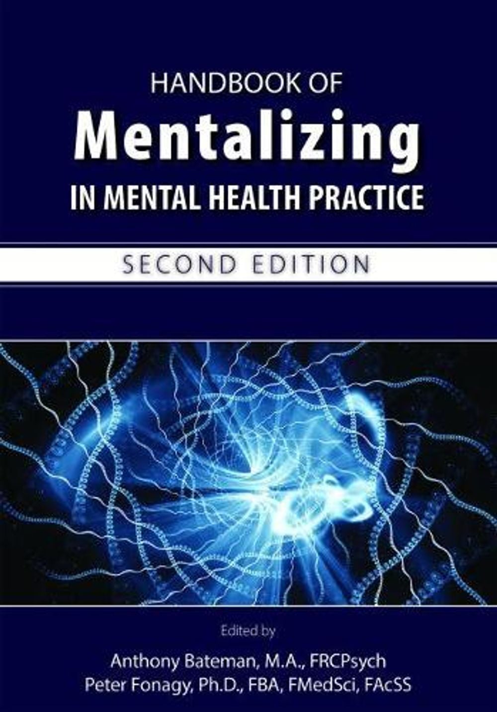 Handbook of Mentalizing in Mental Health Practice by Anthony W. Bateman - ISBN: 9781615371402