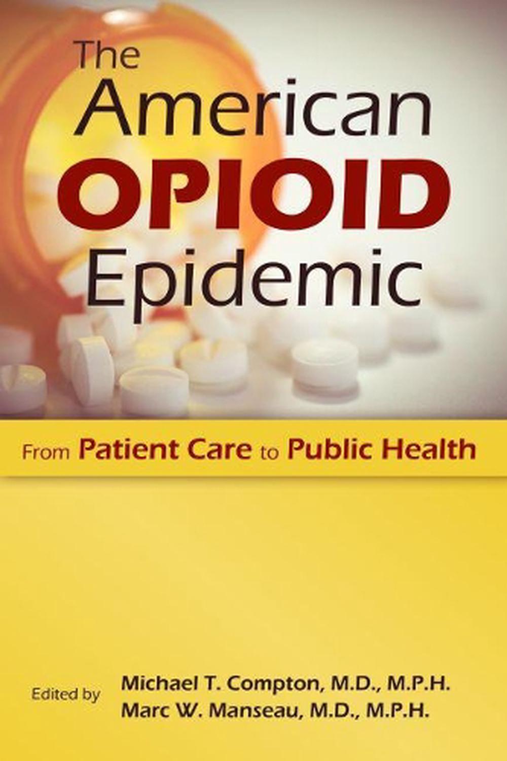The American Opioid Epidemic, 9781615371570