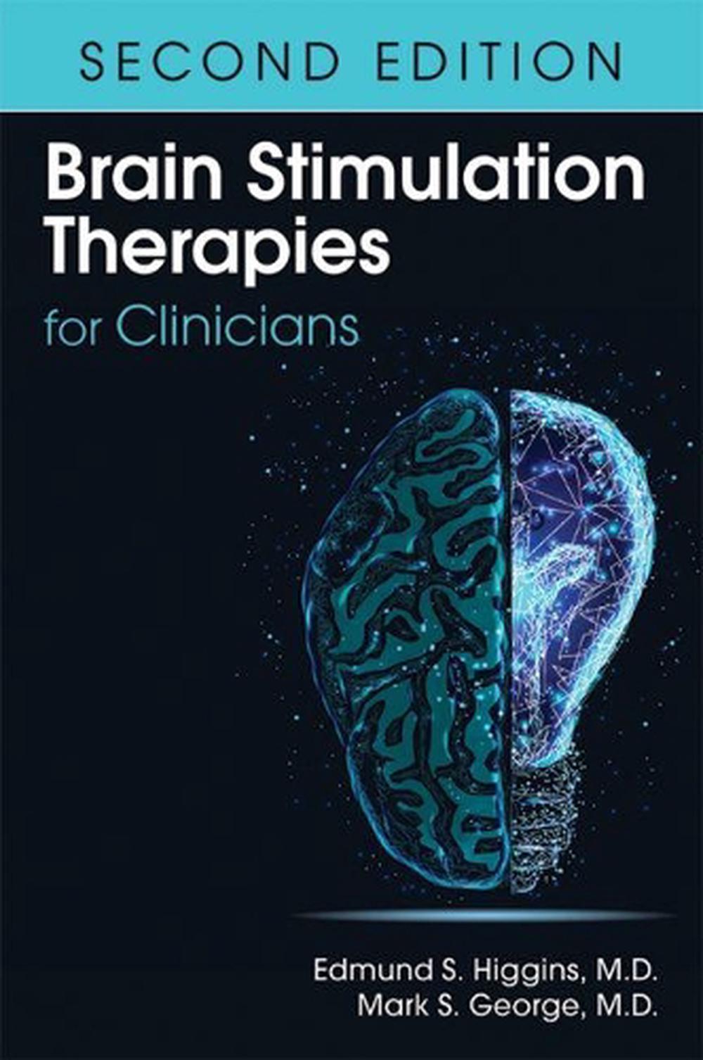 Brain Stimulation Therapies for Clinicians, 9781615371679