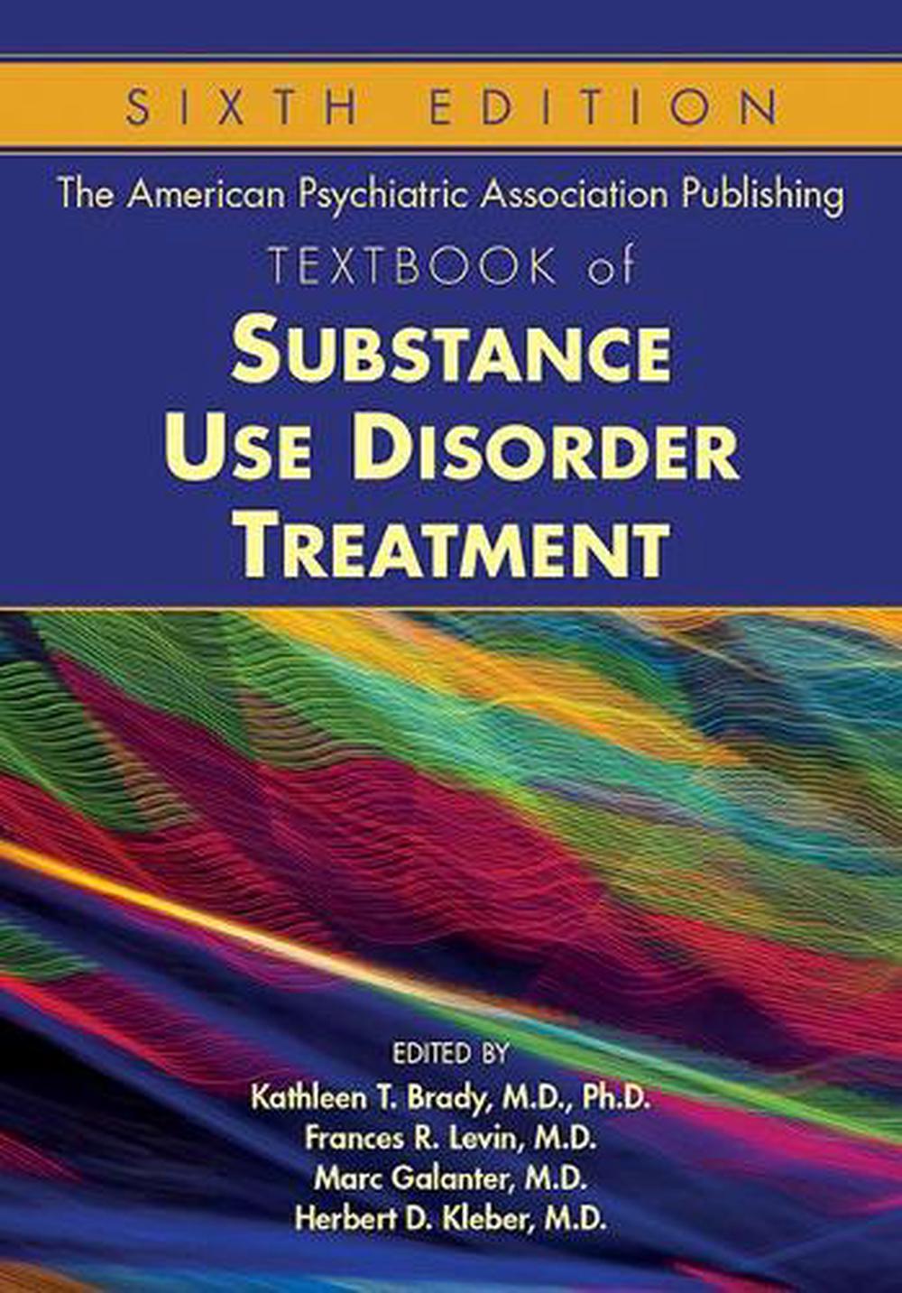 The American Psychiatric Association Publishing Textbook of Substance ...