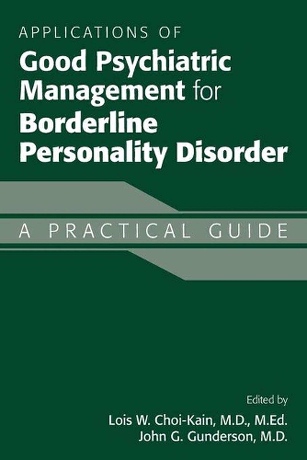 Applications of Good Psychiatric Management for Borderline Personality Disorder, 9781615372256