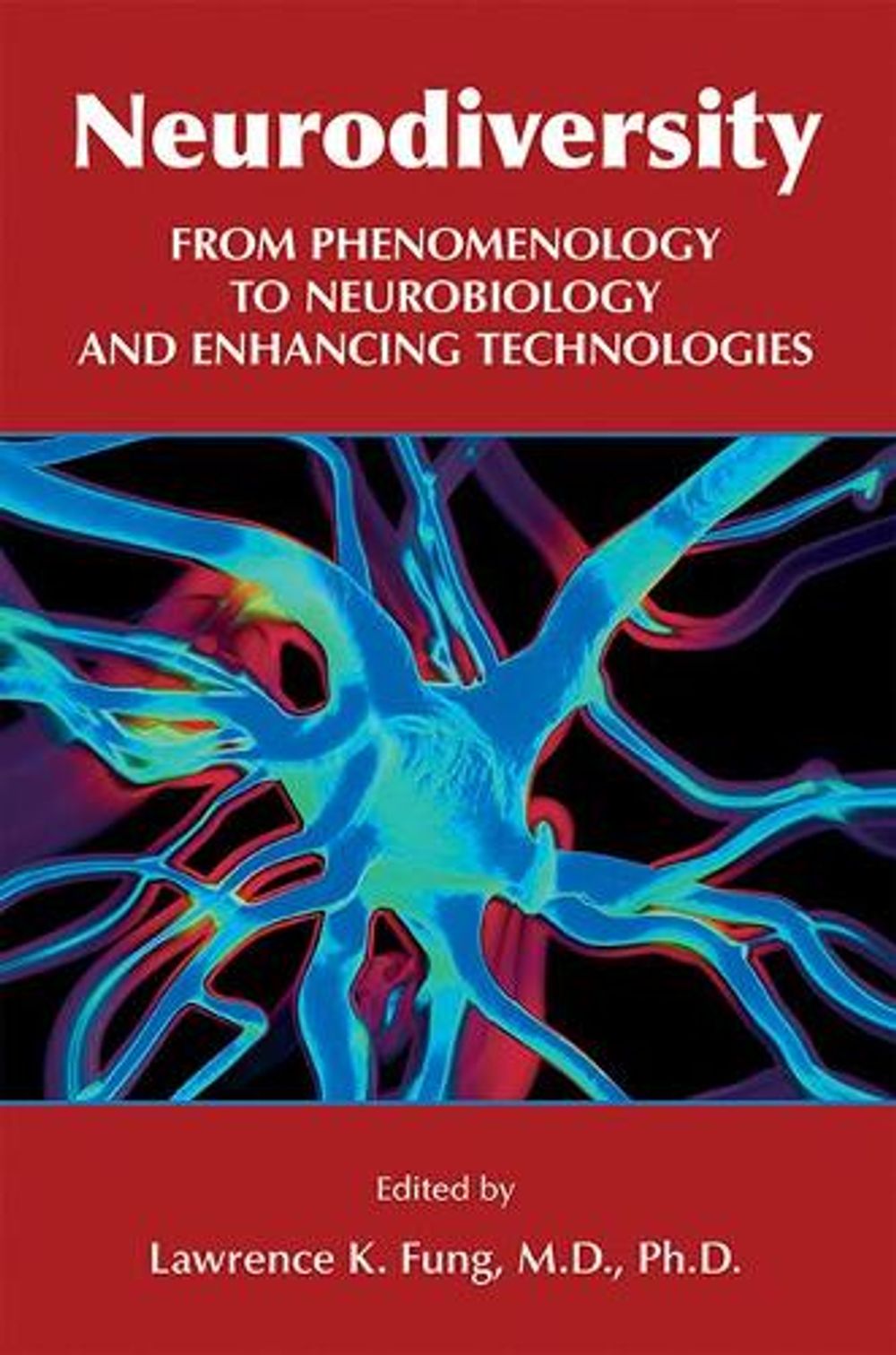 Neurodiversity by Lawrence K. Fung - ISBN: 9781615373024