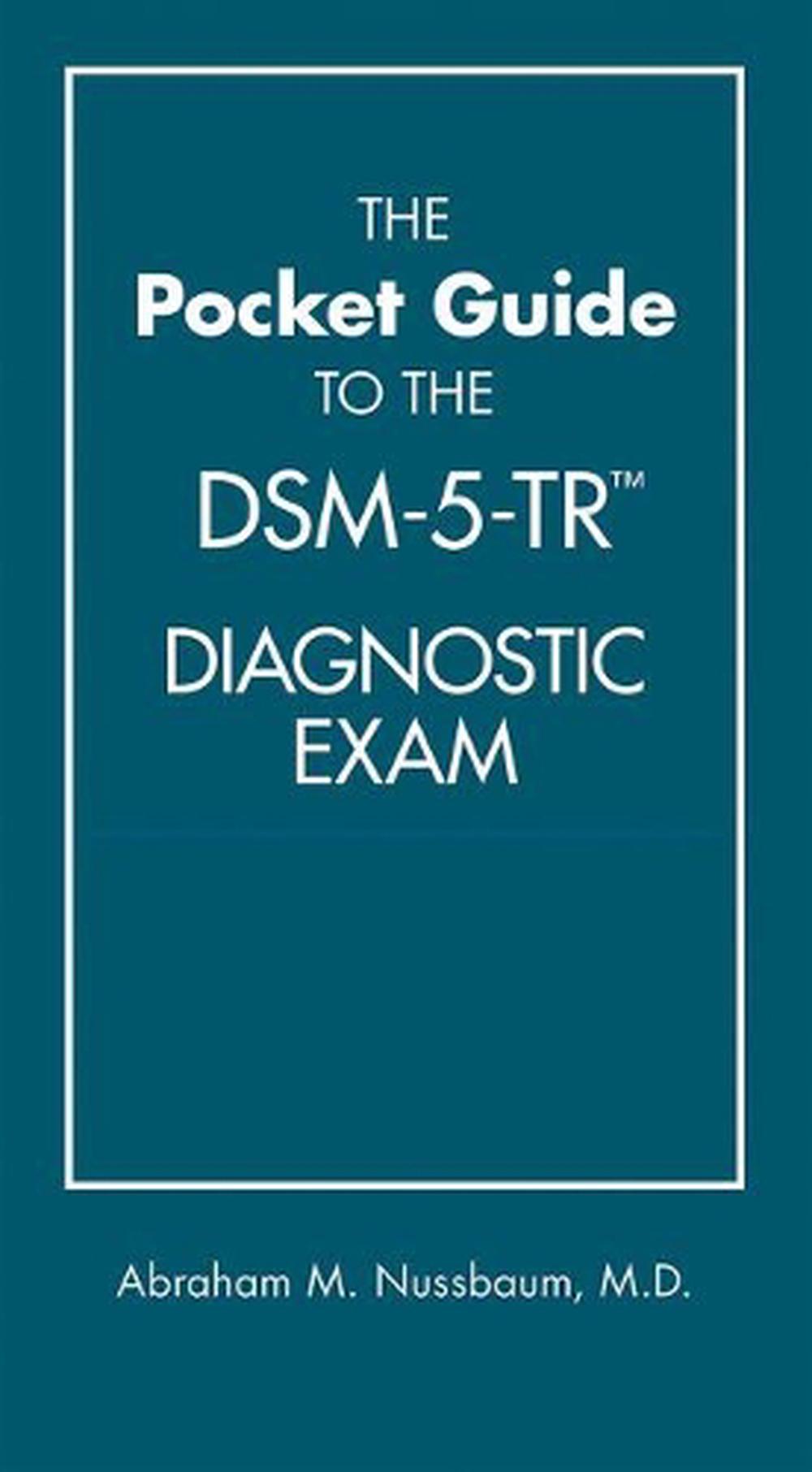 The Pocket Guide to the DSM5TR® Diagnostic Exam by Abraham M. Nussbaum, Paperback
