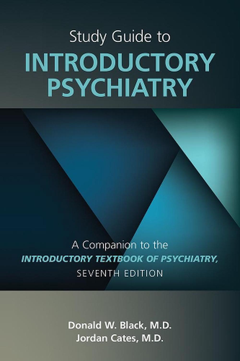 Study Guide to Introductory Psychiatry, 9781615373833