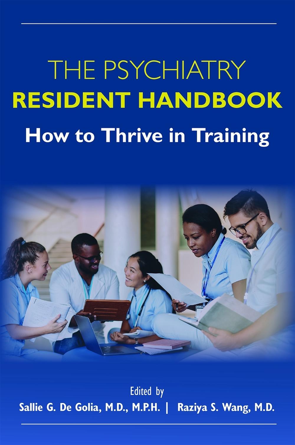 The Psychiatry Resident Handbook, 9781615374113