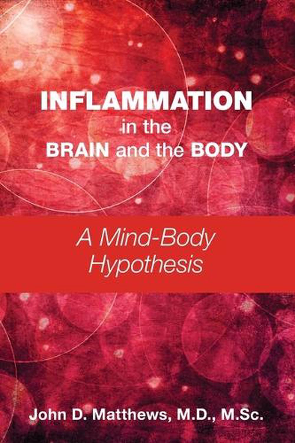Inflammation in the Brain and the Body, 9781615374267