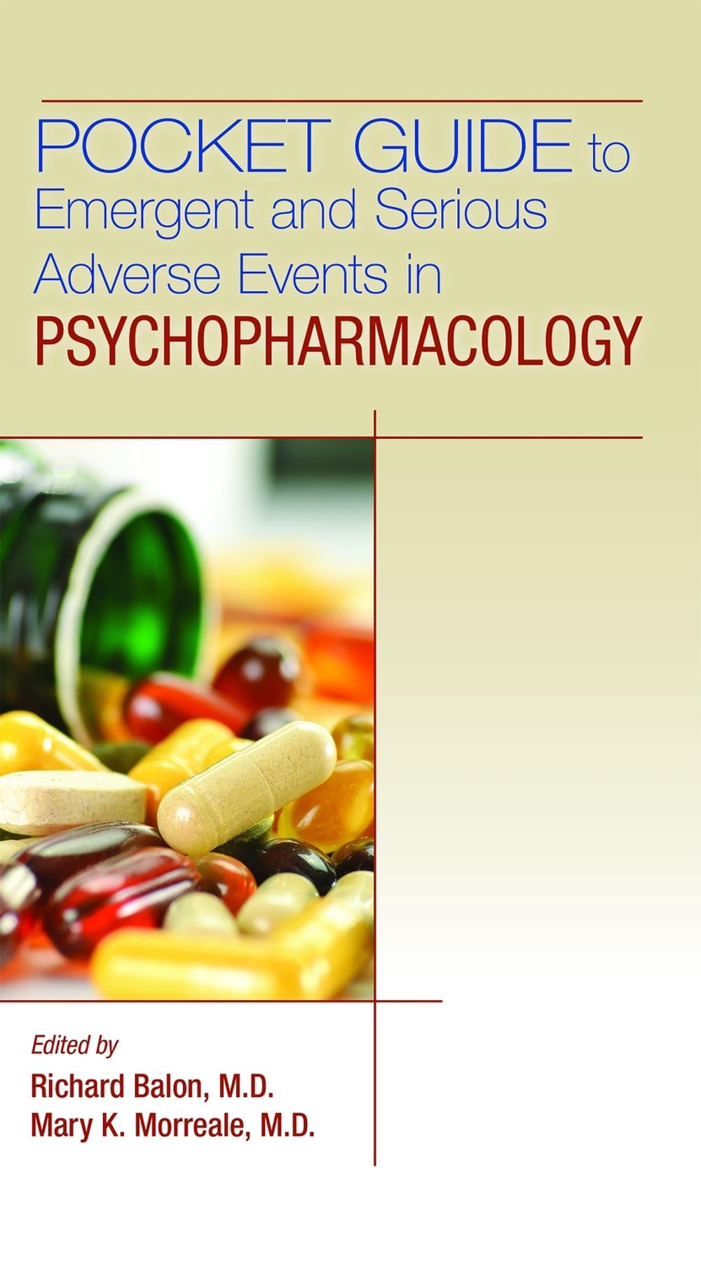 Pocket Guide to Emergent and Serious Adverse Events in Psychopharmacology by Richard Balon - ISBN: 9781615374533