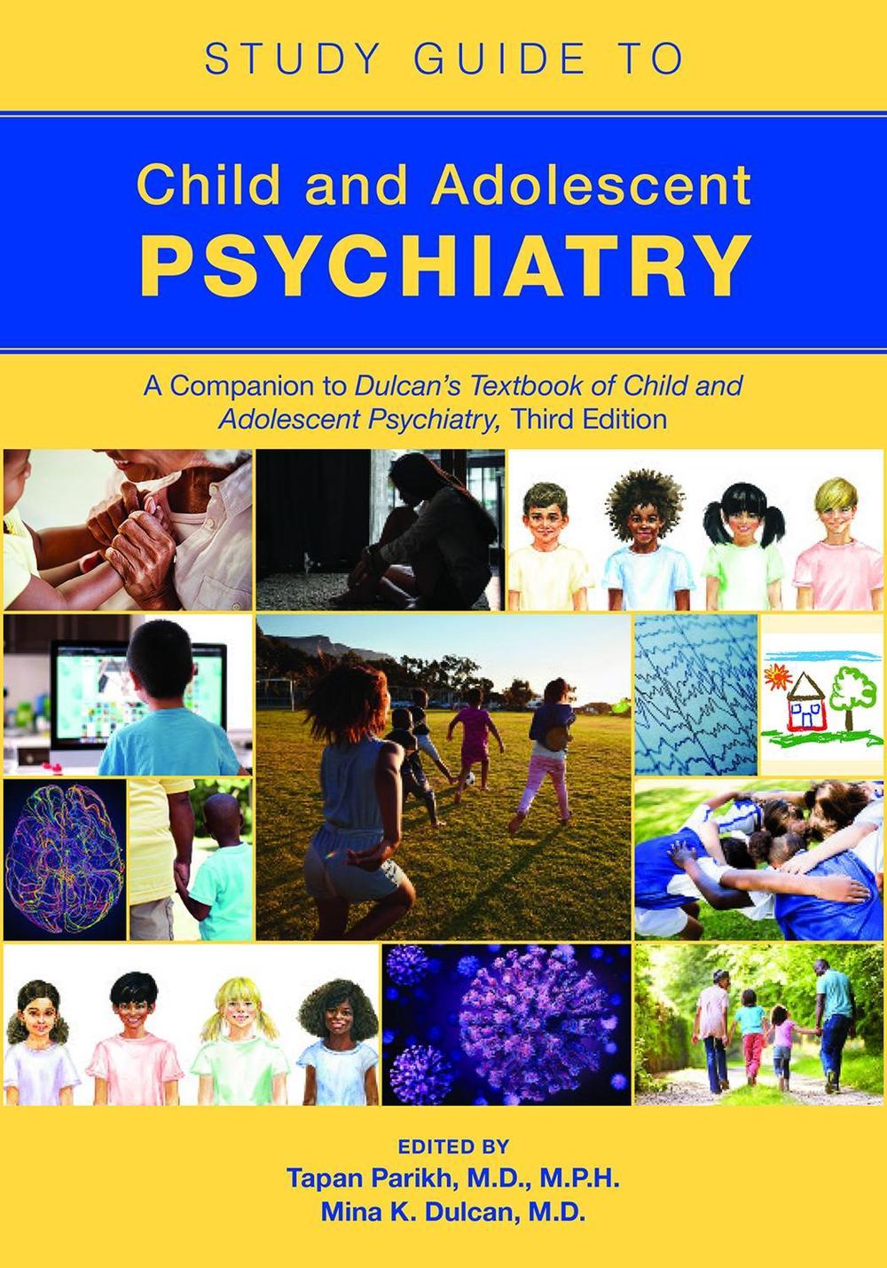 Study Guide to Child and Adolescent Psychiatry by Tapan Parikh - ISBN: 9781615374915