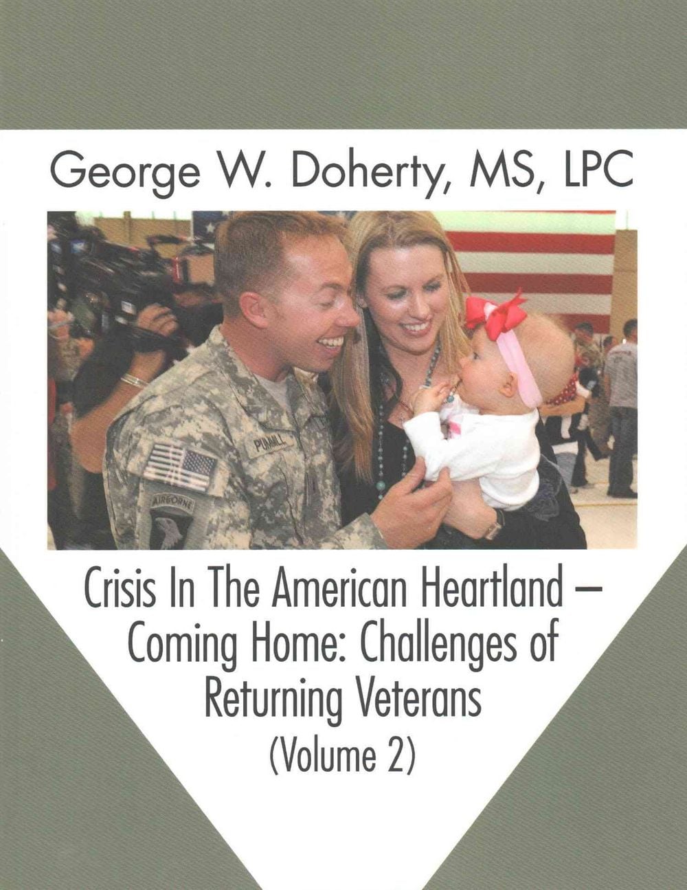 Crisis in the American Heartland -- Coming Home by George W. Doherty - ISBN: 9781615991532