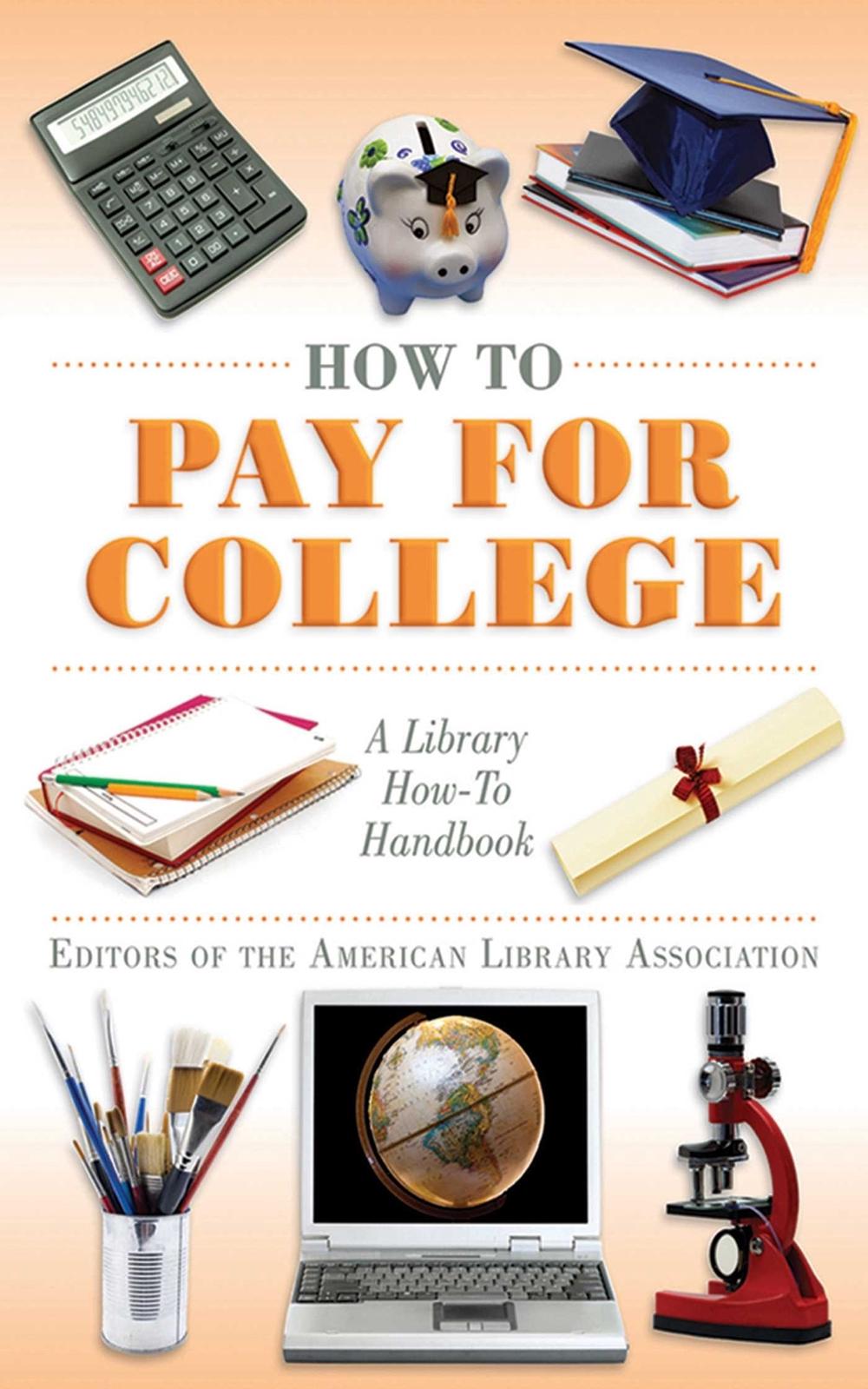 How to Pay for College, 9781616081553