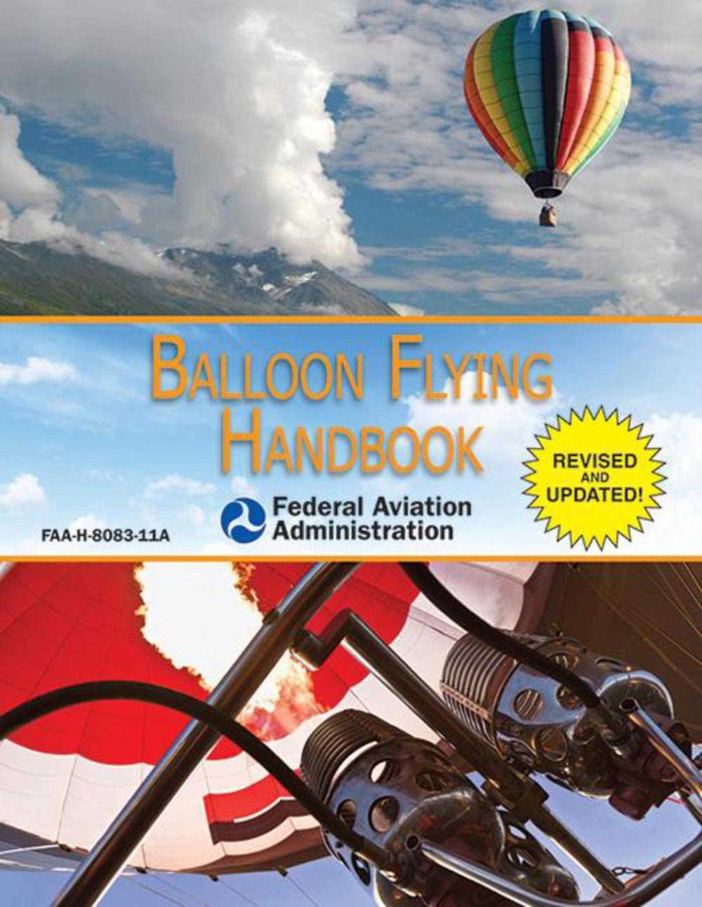 Balloon Flying Handbook (Federal Aviation Administration), 9781616087159