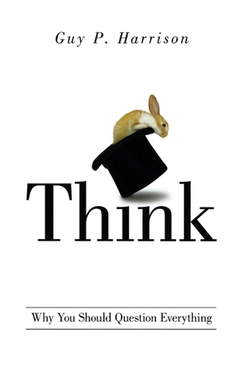 Think by Guy P. Harrison - ISBN: 9781616148072