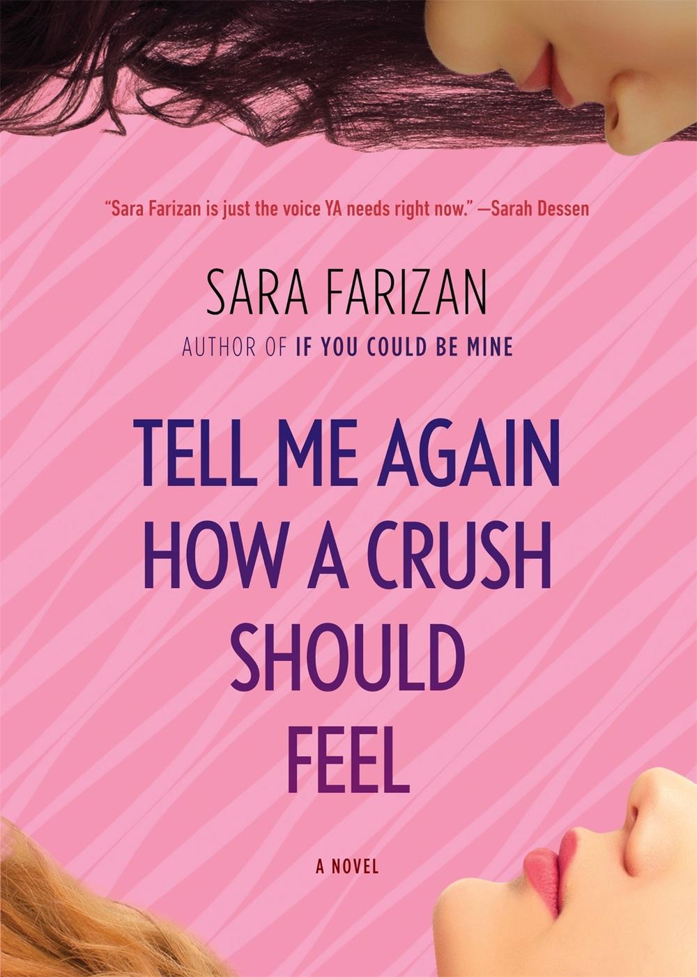 Tell Me Again How a Crush Should Feel by Sara Farizan - ISBN: 9781616205492