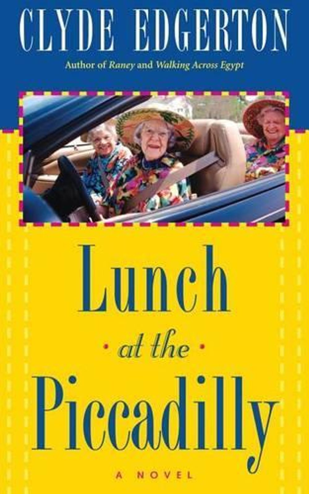 Lunch at the Piccadilly by Clyde Edgerton - ISBN: 9781616206277
