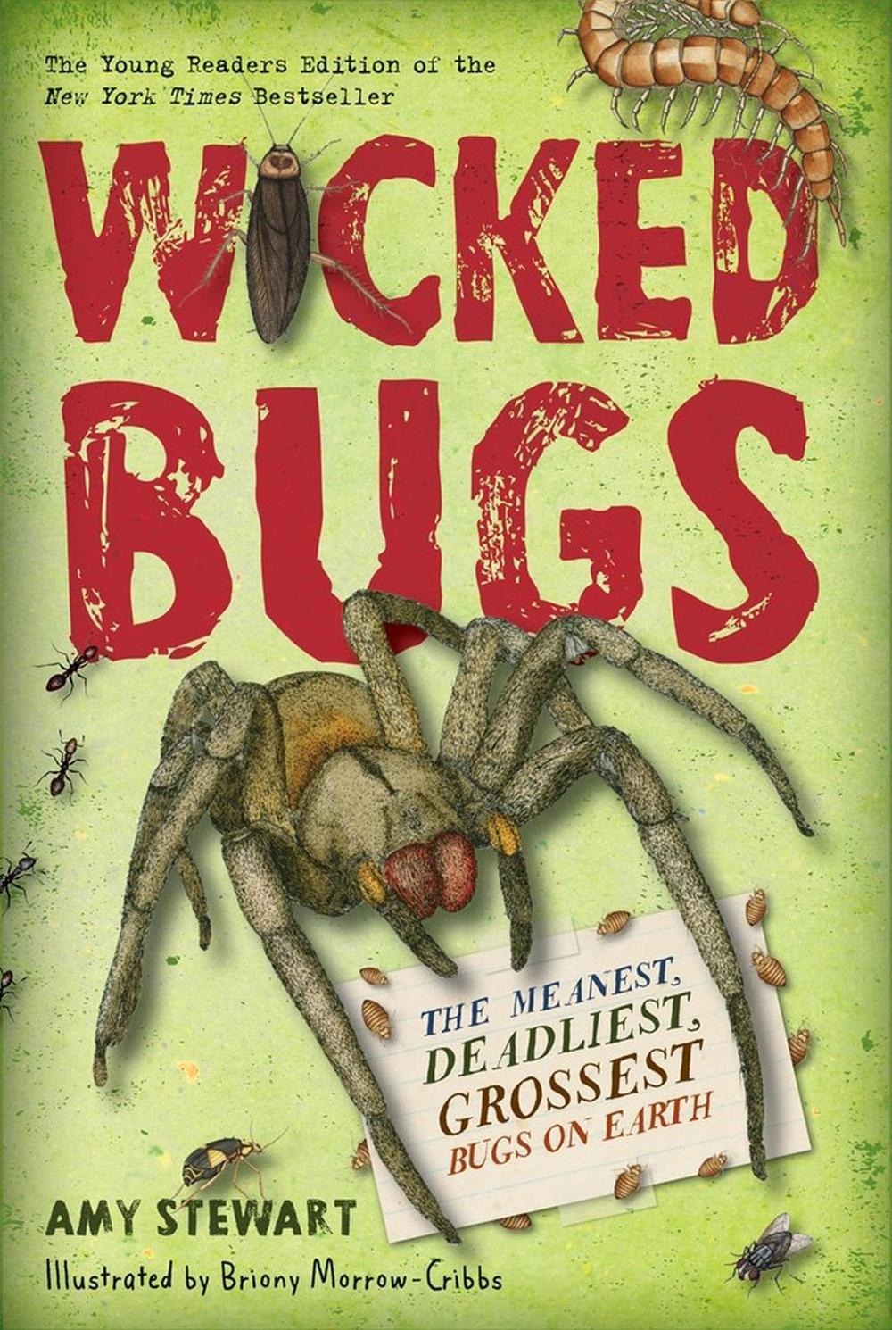 Wicked Bugs (Young Readers Edition) by Amy Stewart - ISBN: 9781616206994