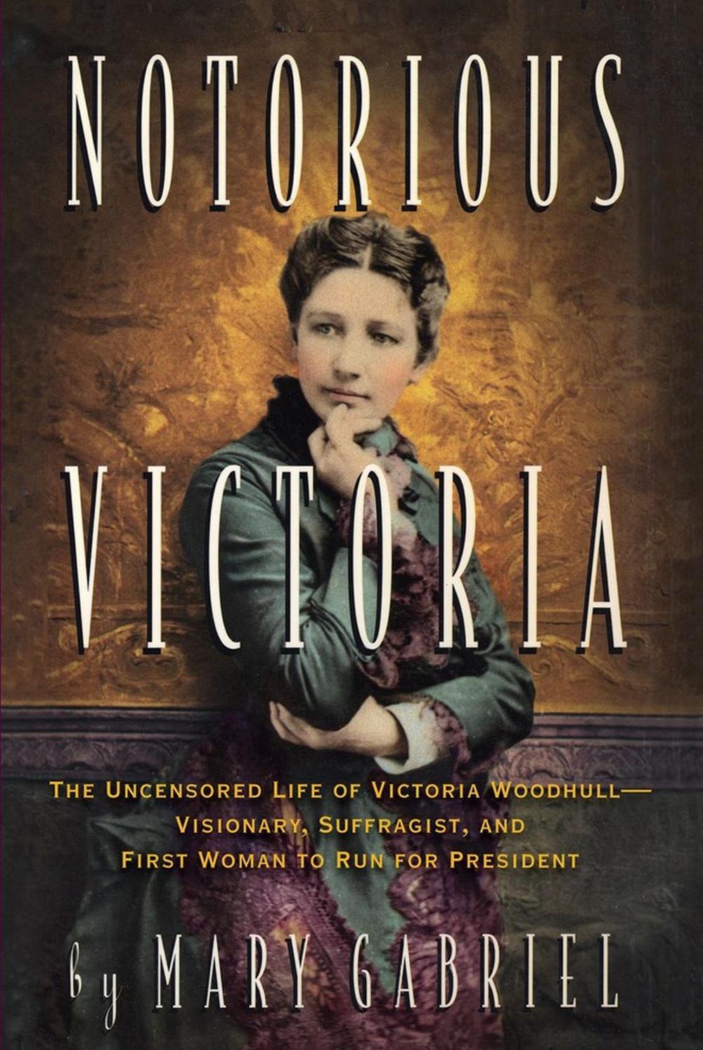 Notorious Victoria by Mary Gabriel - ISBN: 9781616207526