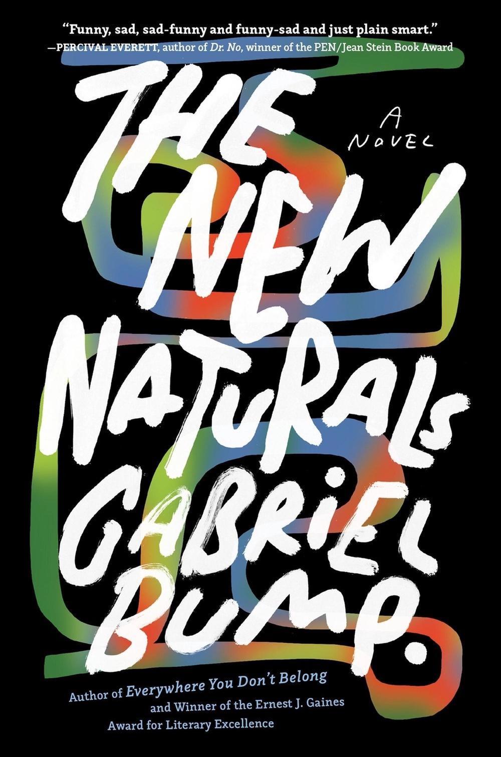 The New Naturals by Gabriel Bump - ISBN: 9781616208806