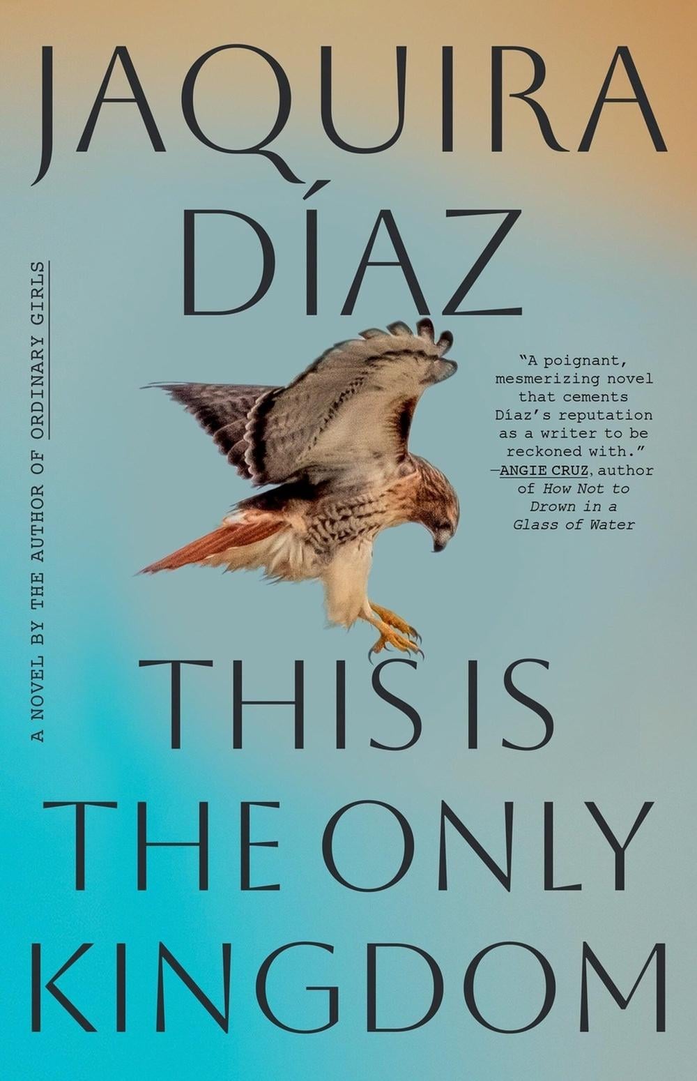 This Is the Only Kingdom by Jaquira Díaz - ISBN: 9781616209148