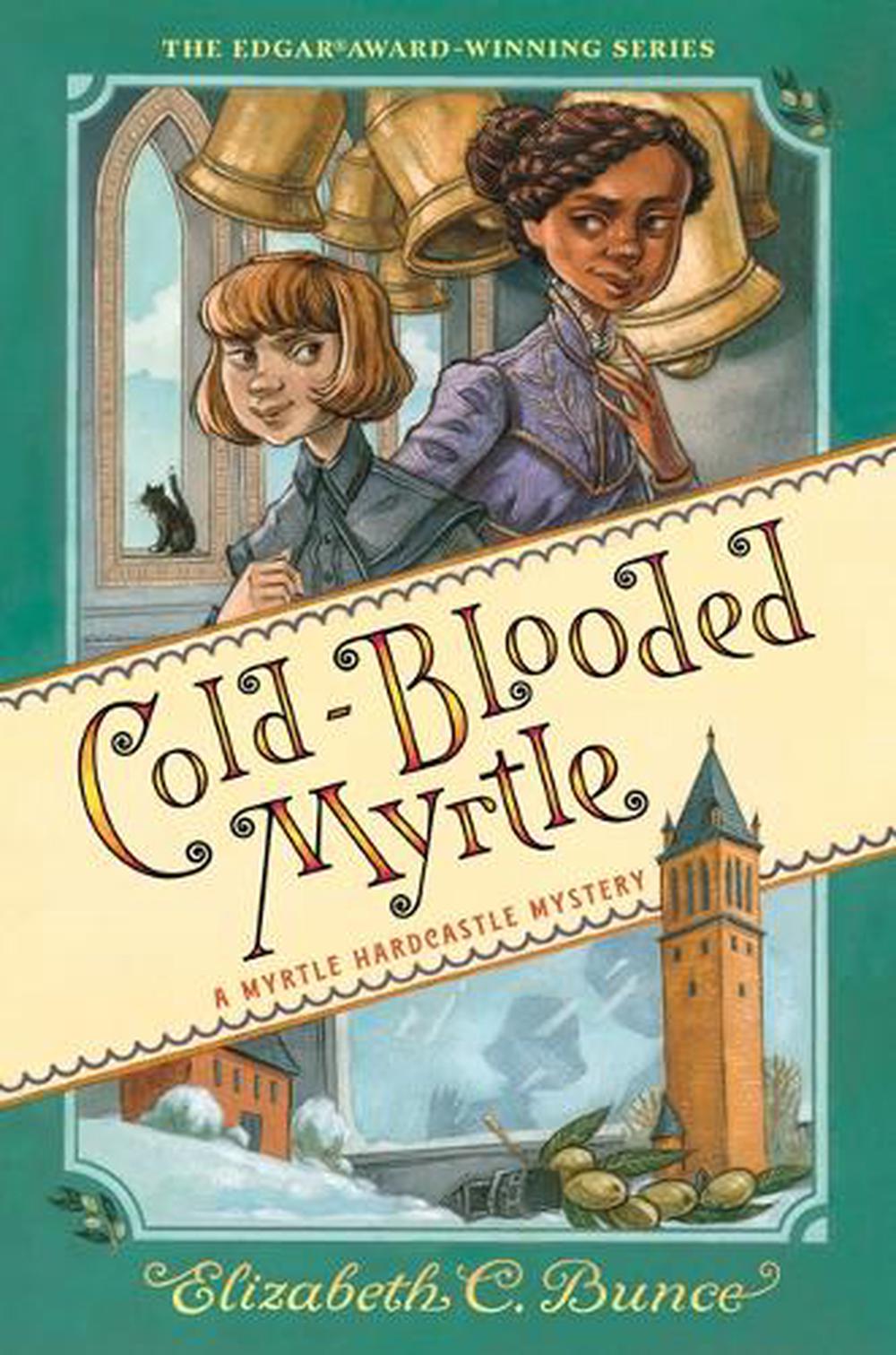 Cold-Blooded Myrtle (Myrtle Hardcastle Mystery 3), 9781616209209