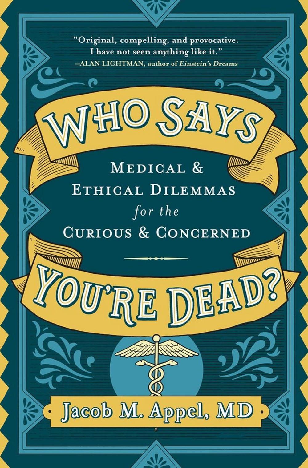 Who Says You're Dead? by Jacob M. Appel - ISBN: 9781616209223