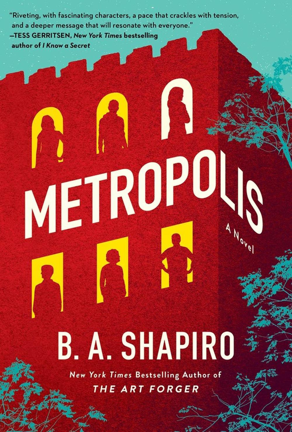 Metropolis by B.A. Shapiro - ISBN: 9781616209582