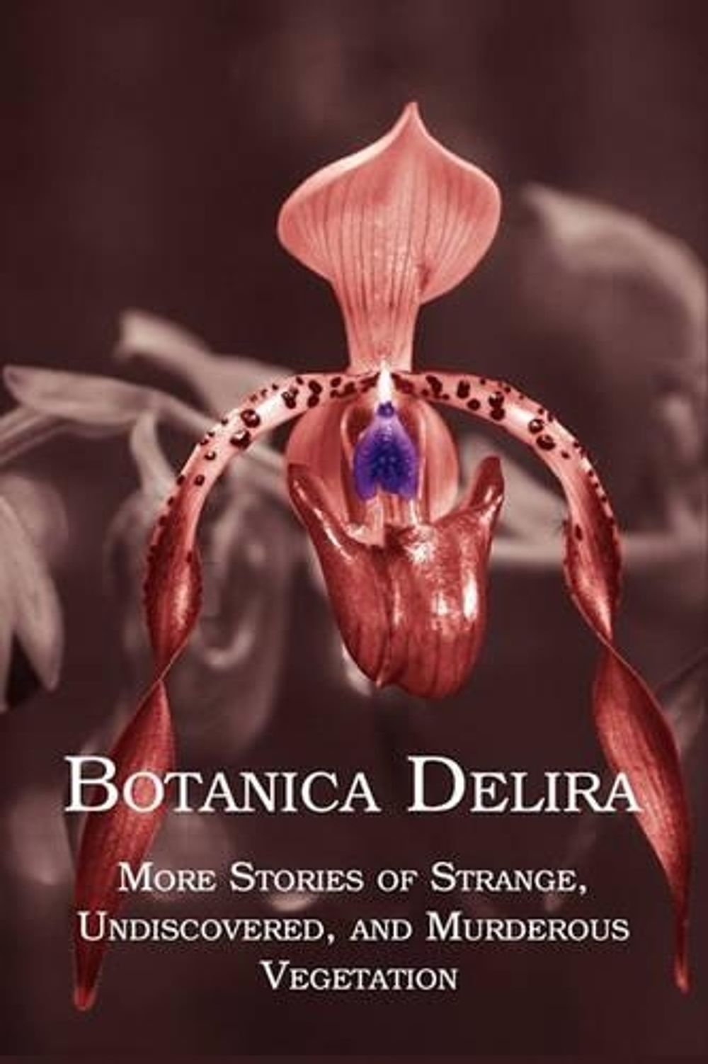 Botanica Delira by Chad Arment - ISBN: 9781616460259