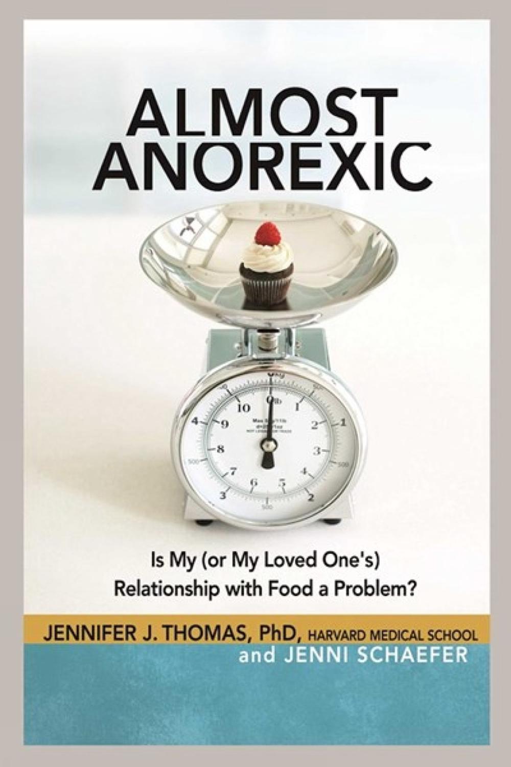 Almost Anorexic by JENNIFER J. THOMAS - ISBN: 9781616494445