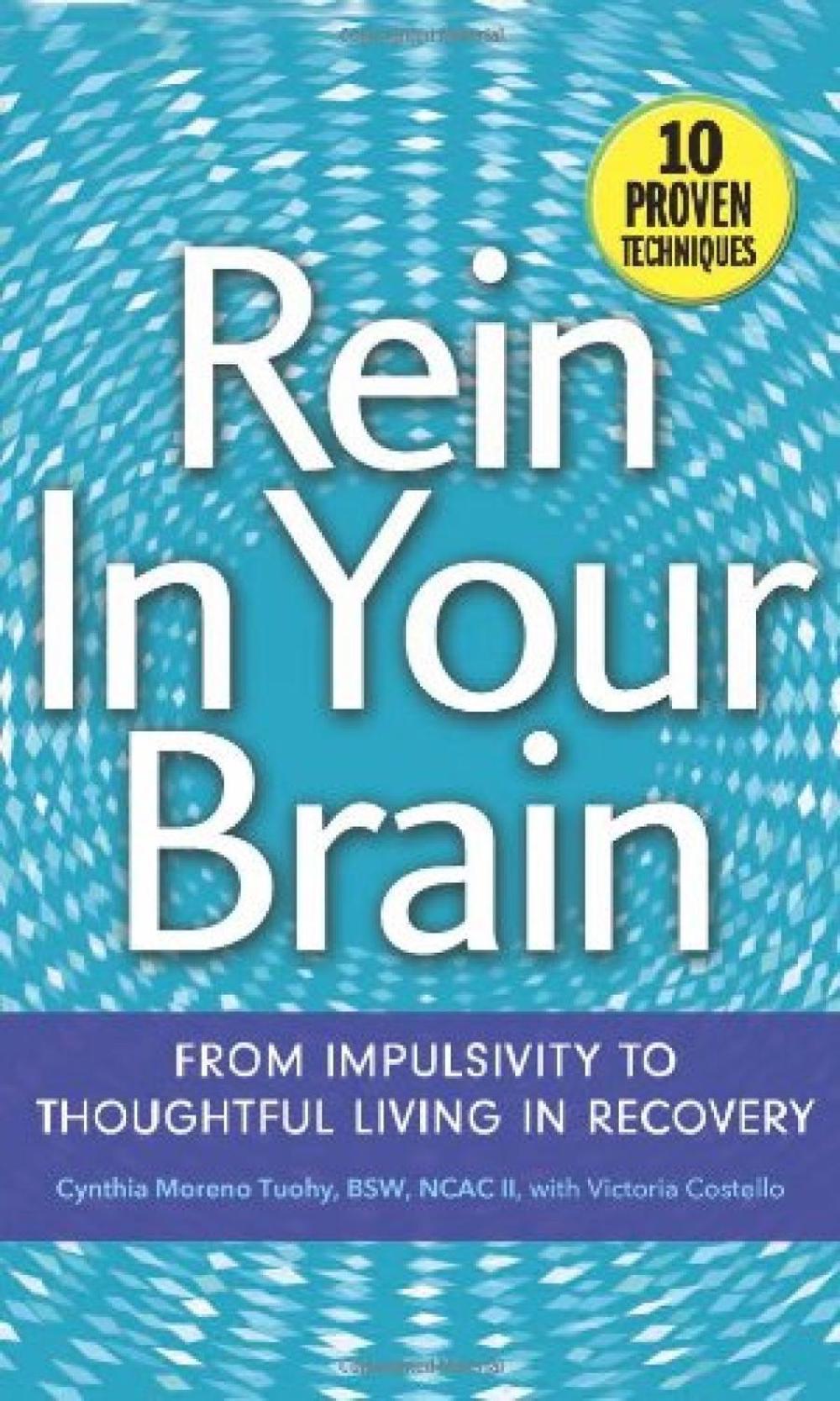 Rein in Your Brain by CYNTHIA MORENO - ISBN: 9781616494674
