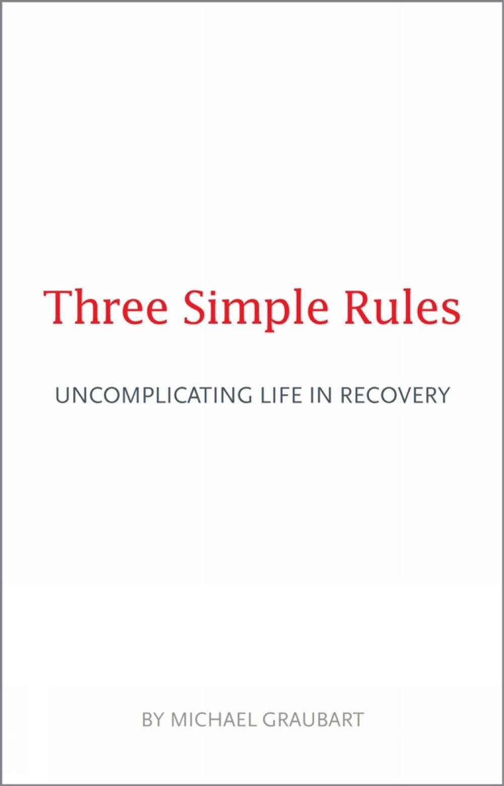 Three Simple Rules by Michael Graubart - ISBN: 9781616497767