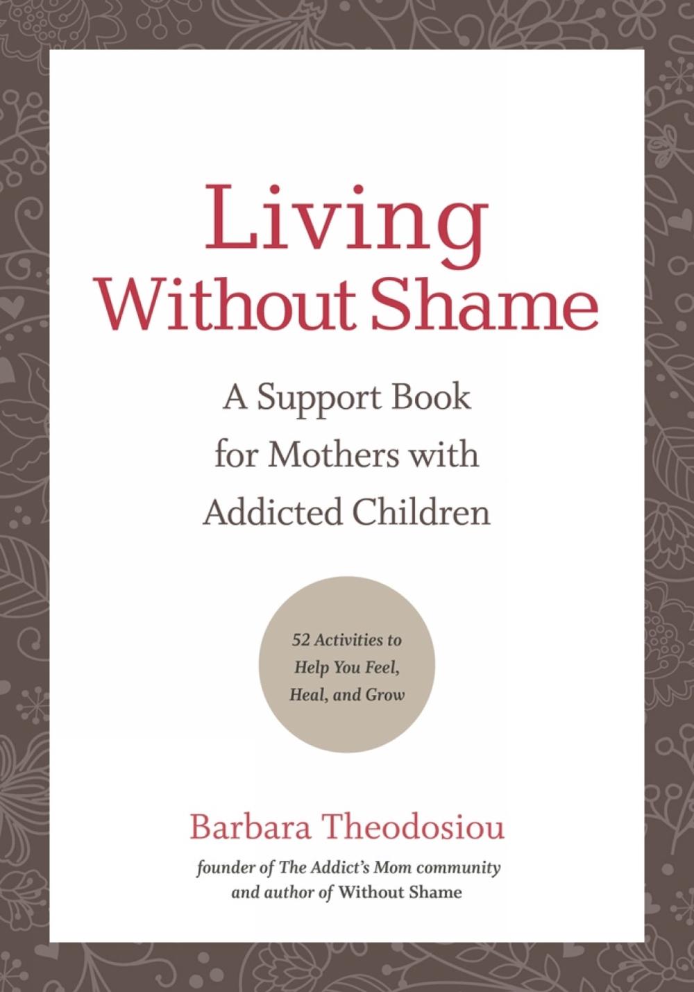 Living Without Shame by Barbara Theodosiou - ISBN: 9781616497811