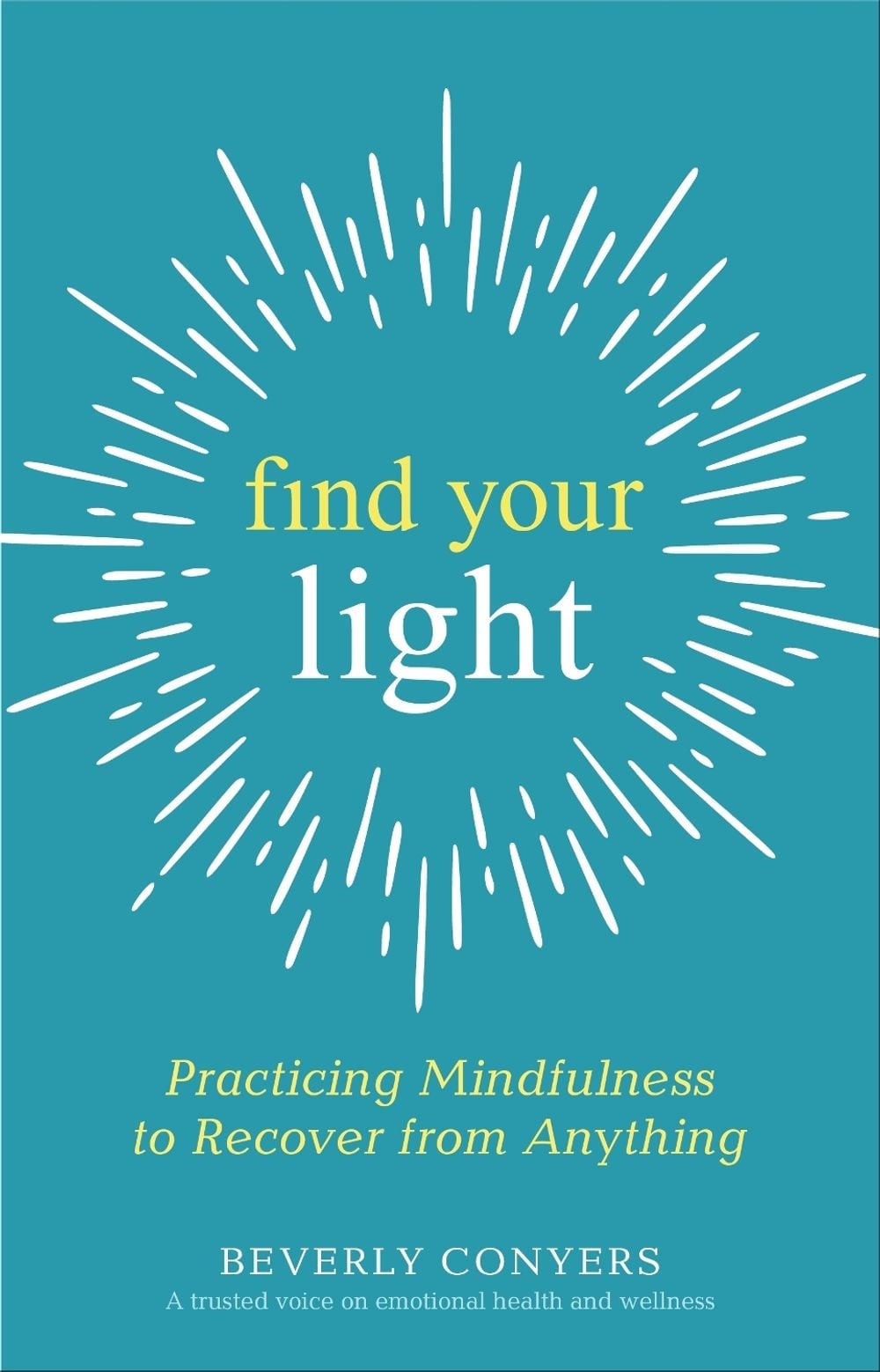 Find Your Light by Beverly Conyers - ISBN: 9781616498030