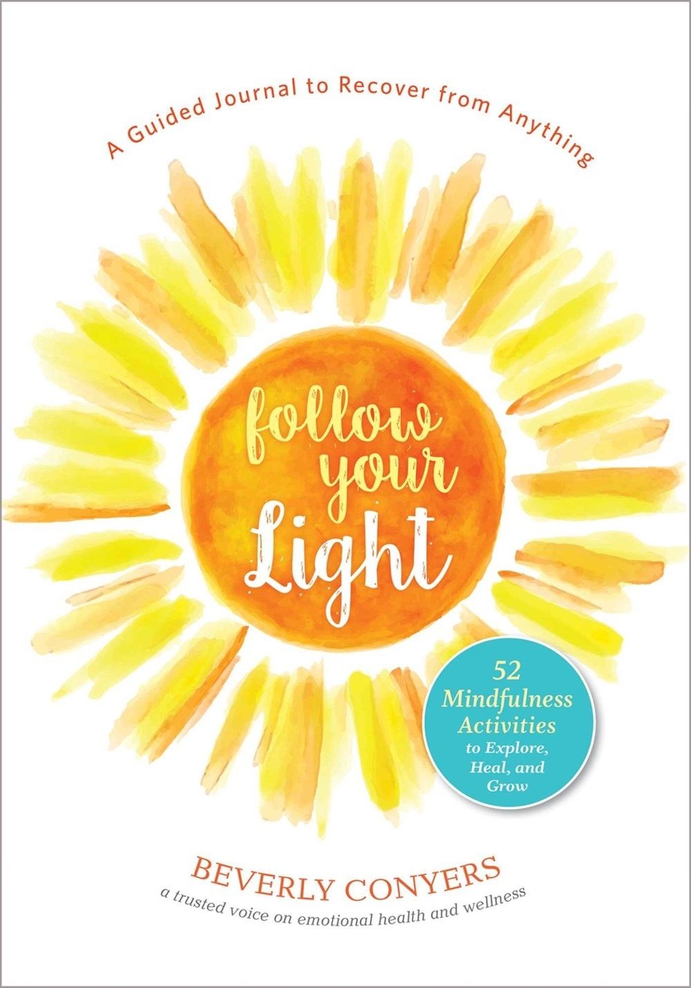 Follow Your Light by Beverly Conyers - ISBN: 9781616498054