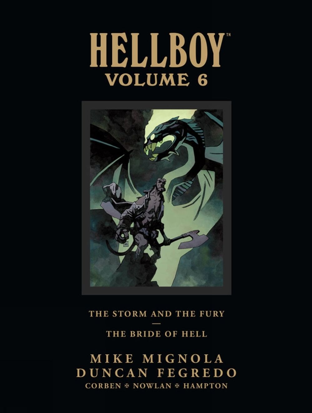 Hellboy Library Edition Volume 6: The Storm and the Fury and The Bride of Hell by Mike Mignola - ISBN: 9781616551339