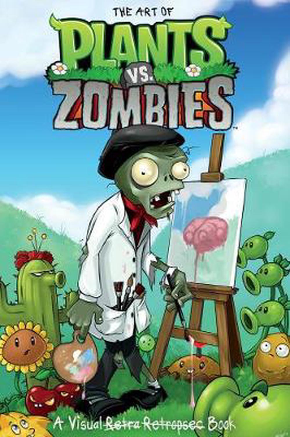 The Art Of Plants Vs. Zombies: A Visual Book, Hardcover, 9781616553319 ...